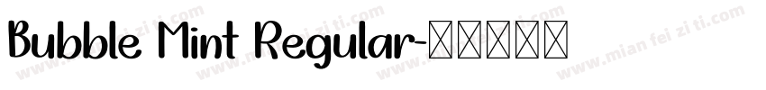 Bubble Mint Regular字体转换